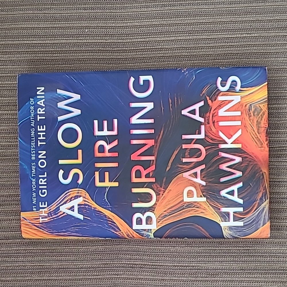 A Slow Fire Burning by Paula Hawkins